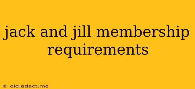 jack and jill membership requirements
