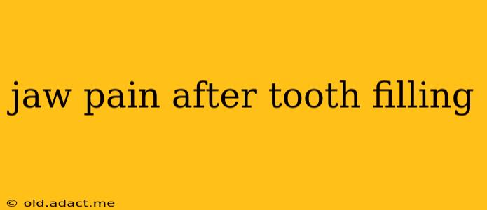 jaw pain after tooth filling