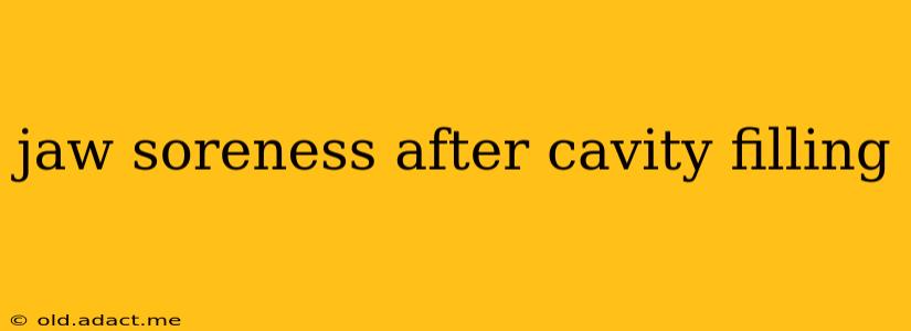 jaw soreness after cavity filling