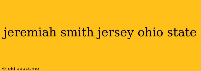 jeremiah smith jersey ohio state