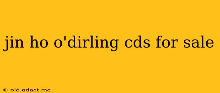 jin ho o'dirling cds for sale