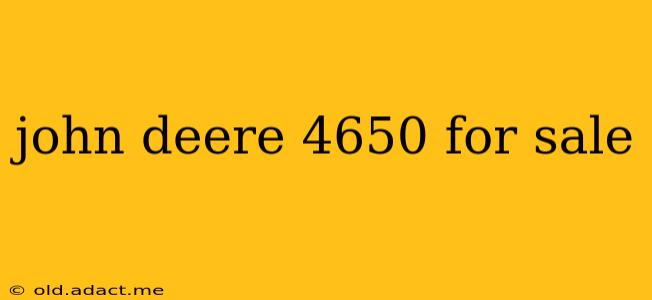 john deere 4650 for sale