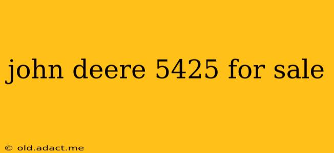 john deere 5425 for sale