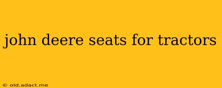 john deere seats for tractors