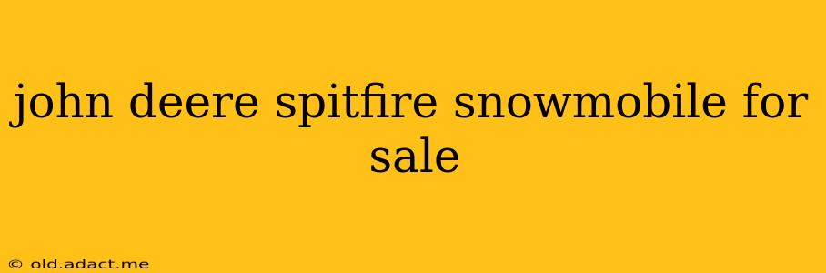 john deere spitfire snowmobile for sale