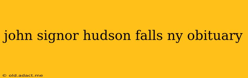 john signor hudson falls ny obituary