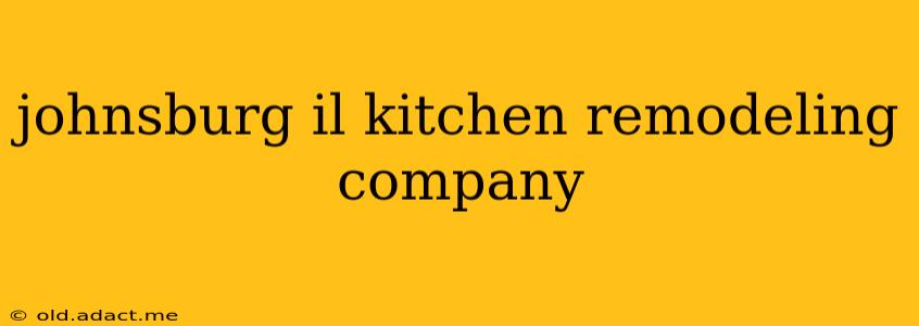 johnsburg il kitchen remodeling company