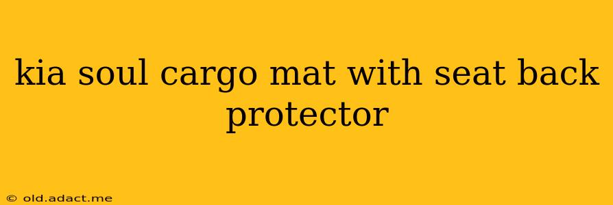 kia soul cargo mat with seat back protector