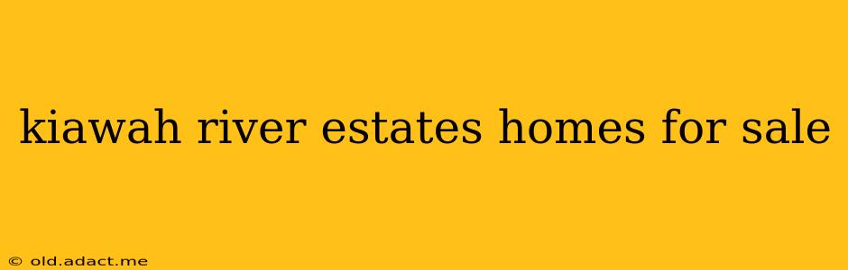 kiawah river estates homes for sale