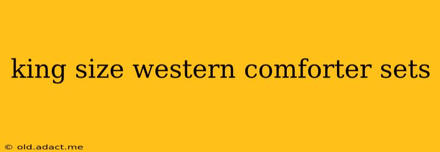 king size western comforter sets