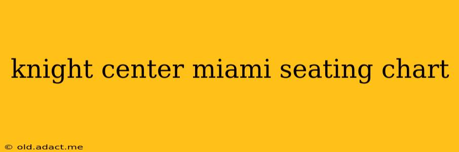knight center miami seating chart