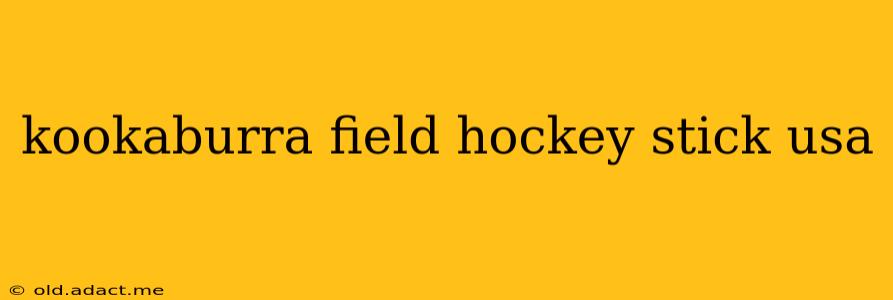 kookaburra field hockey stick usa