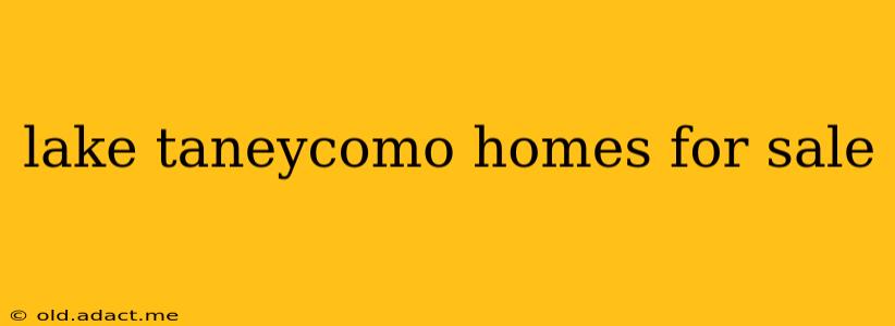 lake taneycomo homes for sale