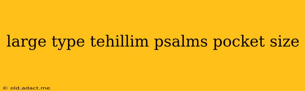 large type tehillim psalms pocket size
