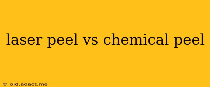 laser peel vs chemical peel