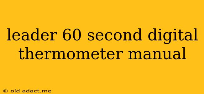 leader 60 second digital thermometer manual