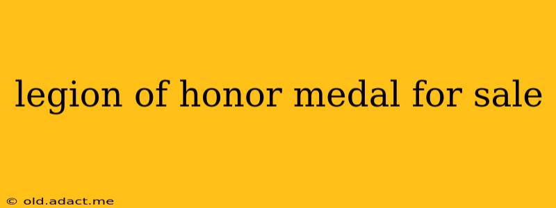 legion of honor medal for sale