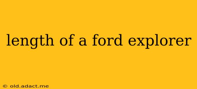 length of a ford explorer