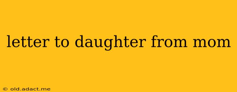 letter to daughter from mom