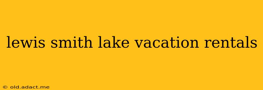 lewis smith lake vacation rentals