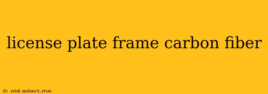 license plate frame carbon fiber