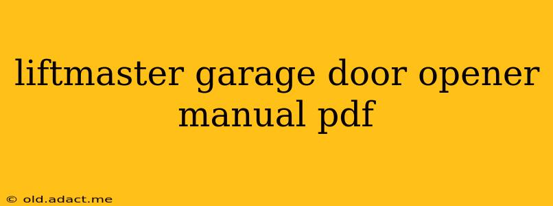 liftmaster garage door opener manual pdf