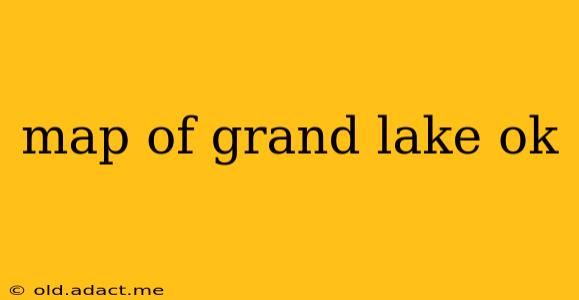 map of grand lake ok