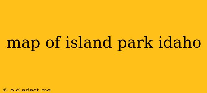 map of island park idaho