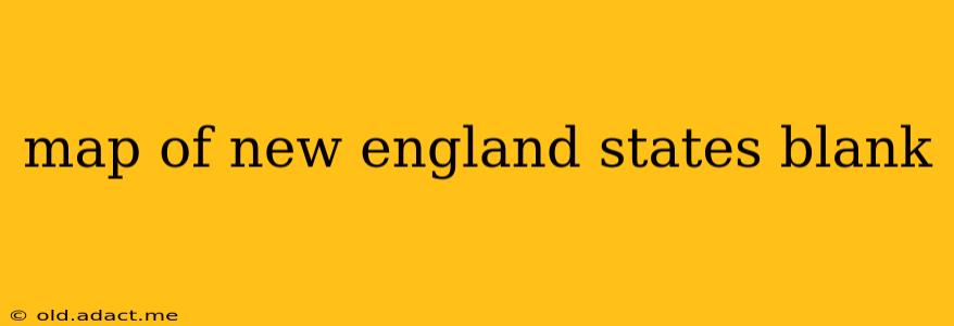 map of new england states blank