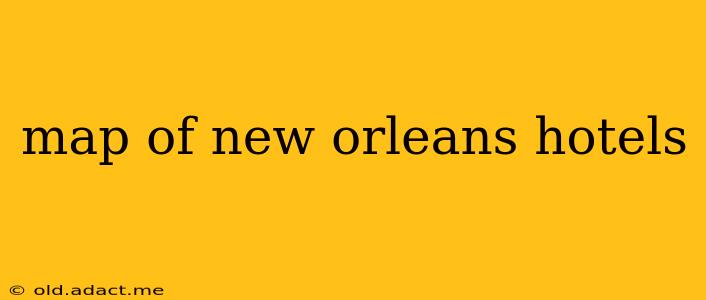 map of new orleans hotels