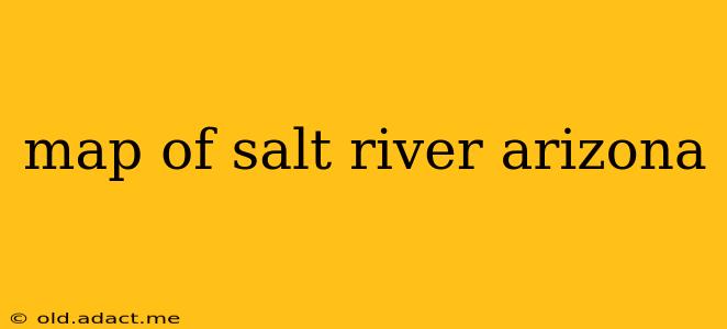map of salt river arizona