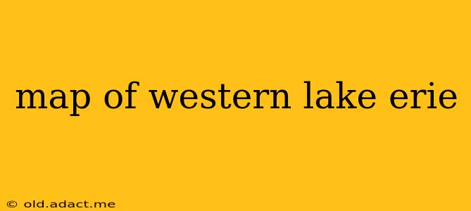 map of western lake erie
