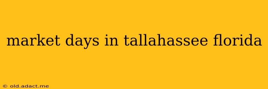 market days in tallahassee florida