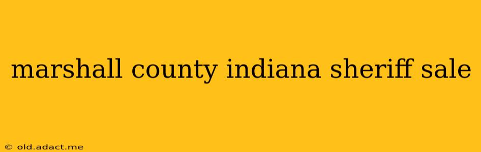 marshall county indiana sheriff sale