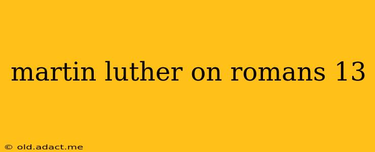 martin luther on romans 13