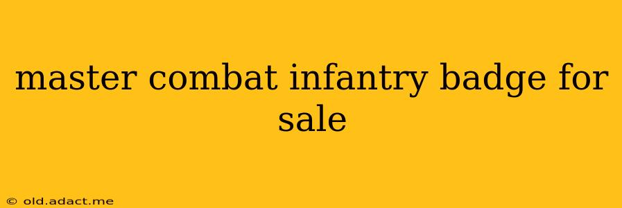 master combat infantry badge for sale