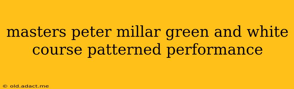 masters peter millar green and white course patterned performance