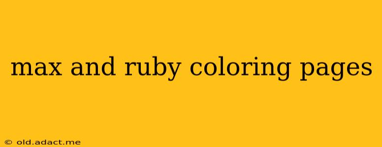 max and ruby coloring pages