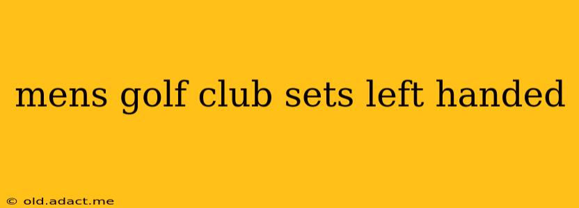mens golf club sets left handed