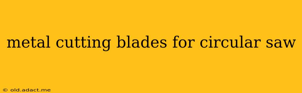 metal cutting blades for circular saw