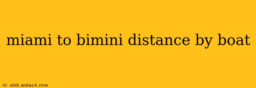 miami to bimini distance by boat