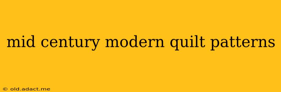 mid century modern quilt patterns