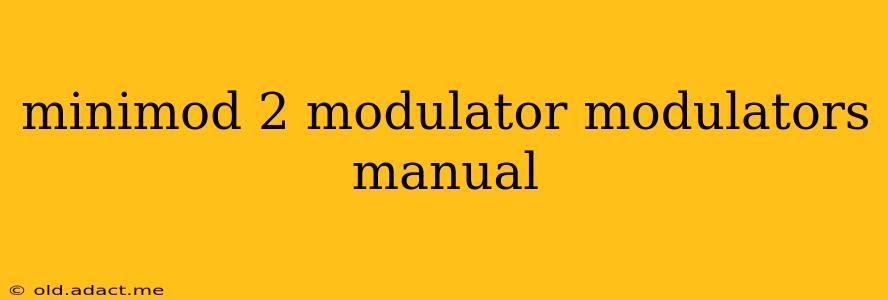minimod 2 modulator modulators manual
