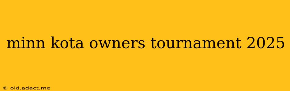 minn kota owners tournament 2025