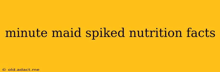 minute maid spiked nutrition facts