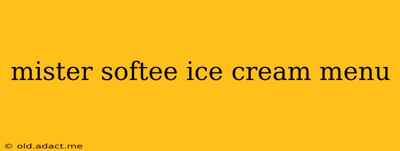 mister softee ice cream menu