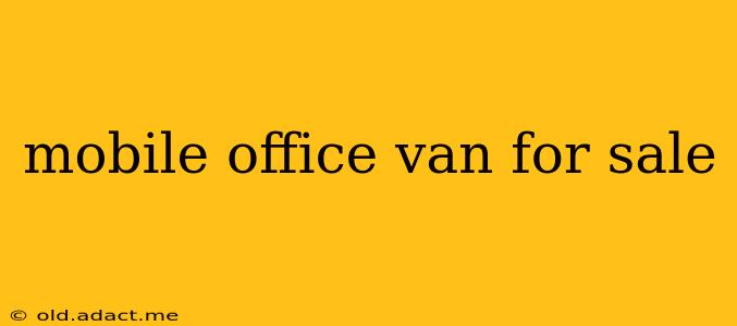 mobile office van for sale