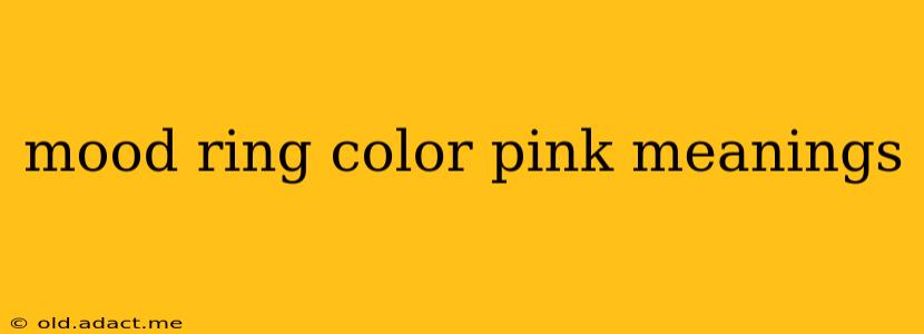 mood ring color pink meanings