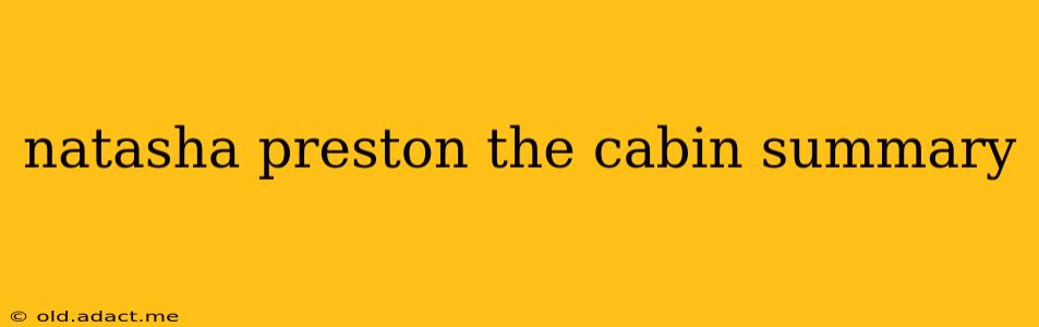 natasha preston the cabin summary