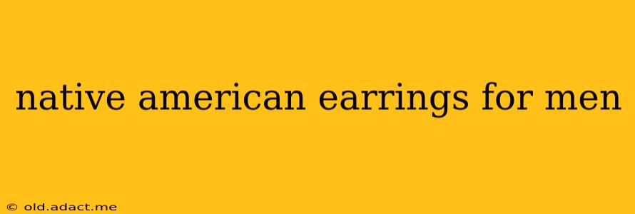 native american earrings for men